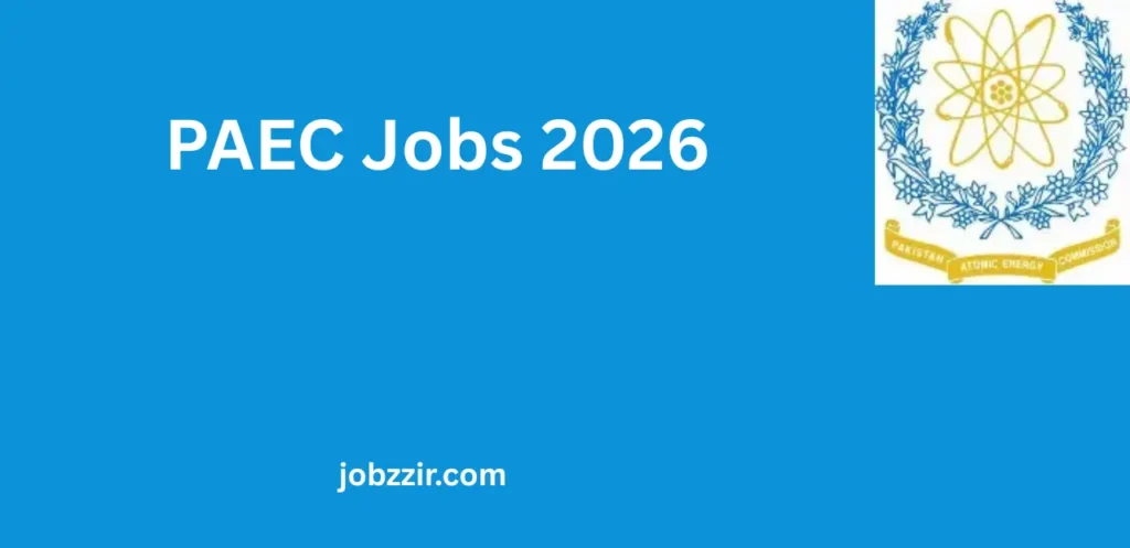 PAEC Jobs 2026 – Career Opportunities for Assistant Managers, Engineers, Computer Operators & More