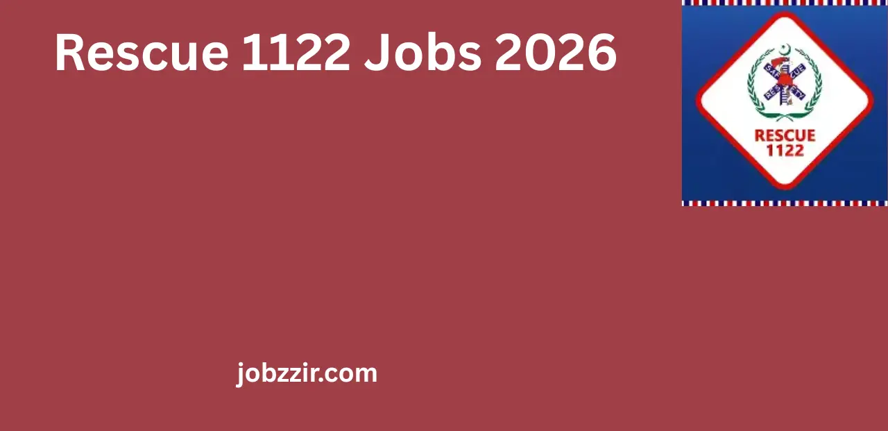 Rescue 1122 Jobs 2026 – Career Opportunities for Drivers, EMTs, IT & Technical Staff