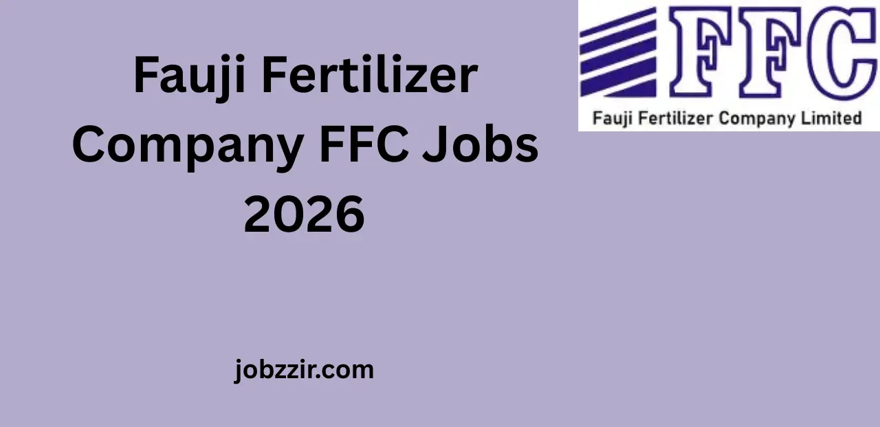 Fauji Fertilizer Company FFC Jobs 2026 for Technician and Supervisor Vacancies – Career Guide for Fresh Candidates