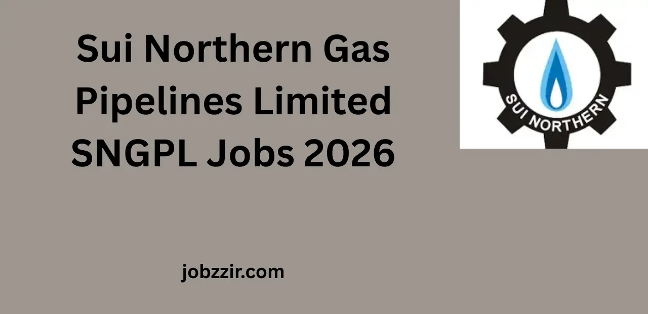 Sui Northern Gas Pipelines Limited SNGPL Jobs 2026 – Online Register Now