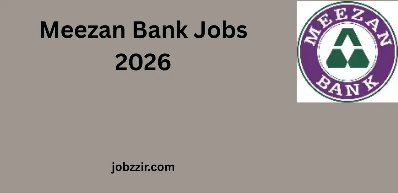Meezan Bank Jobs 2026 – Career Opportunities for Assistant Managers, IT & More